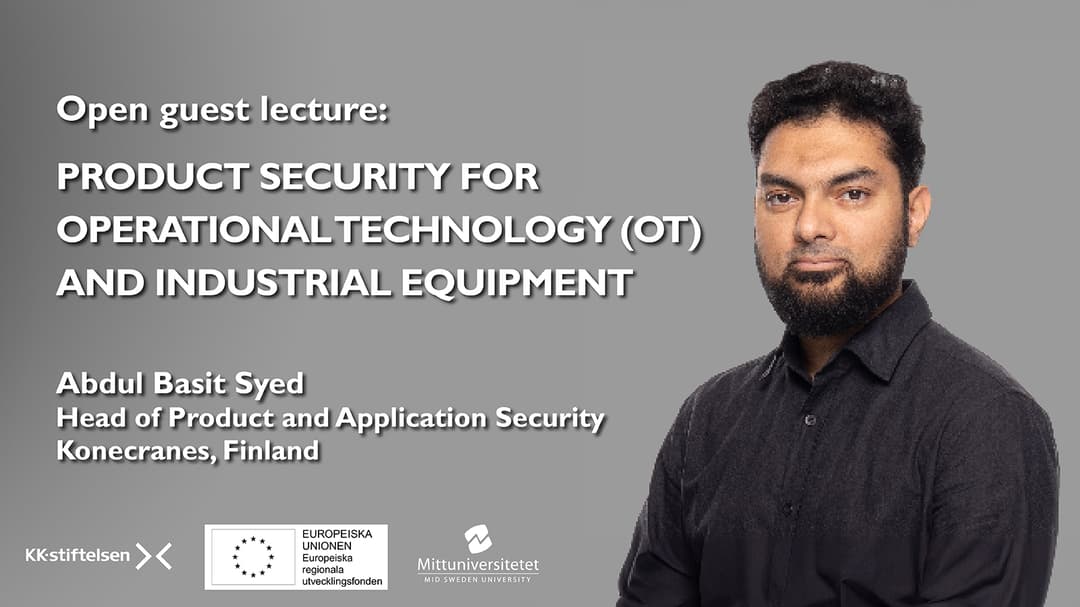 Open guest lecture:  product security for  operation technology (ot) and industrial equipment   Abdul-Basit Syed  Konecranes - CISSP | IEC